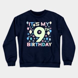 It's My 9th Birthday Crewneck Sweatshirt